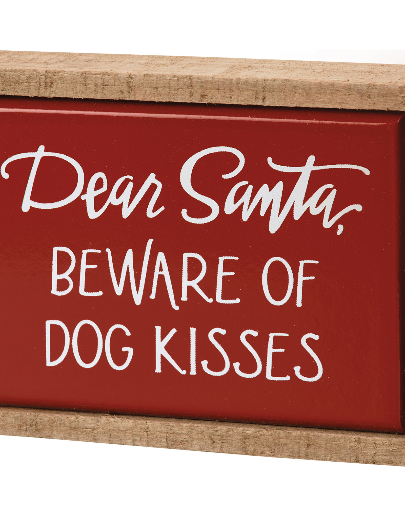 Box Sign Mini - Dear Santa Beware Of Dog Kisses