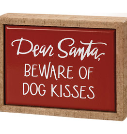 Box Sign Mini - Dear Santa Beware Of Dog Kisses