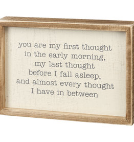 Inset Box Sign - You Are My First Thought