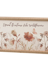 Inset Box Sign - Kindness Like Wildflowers
