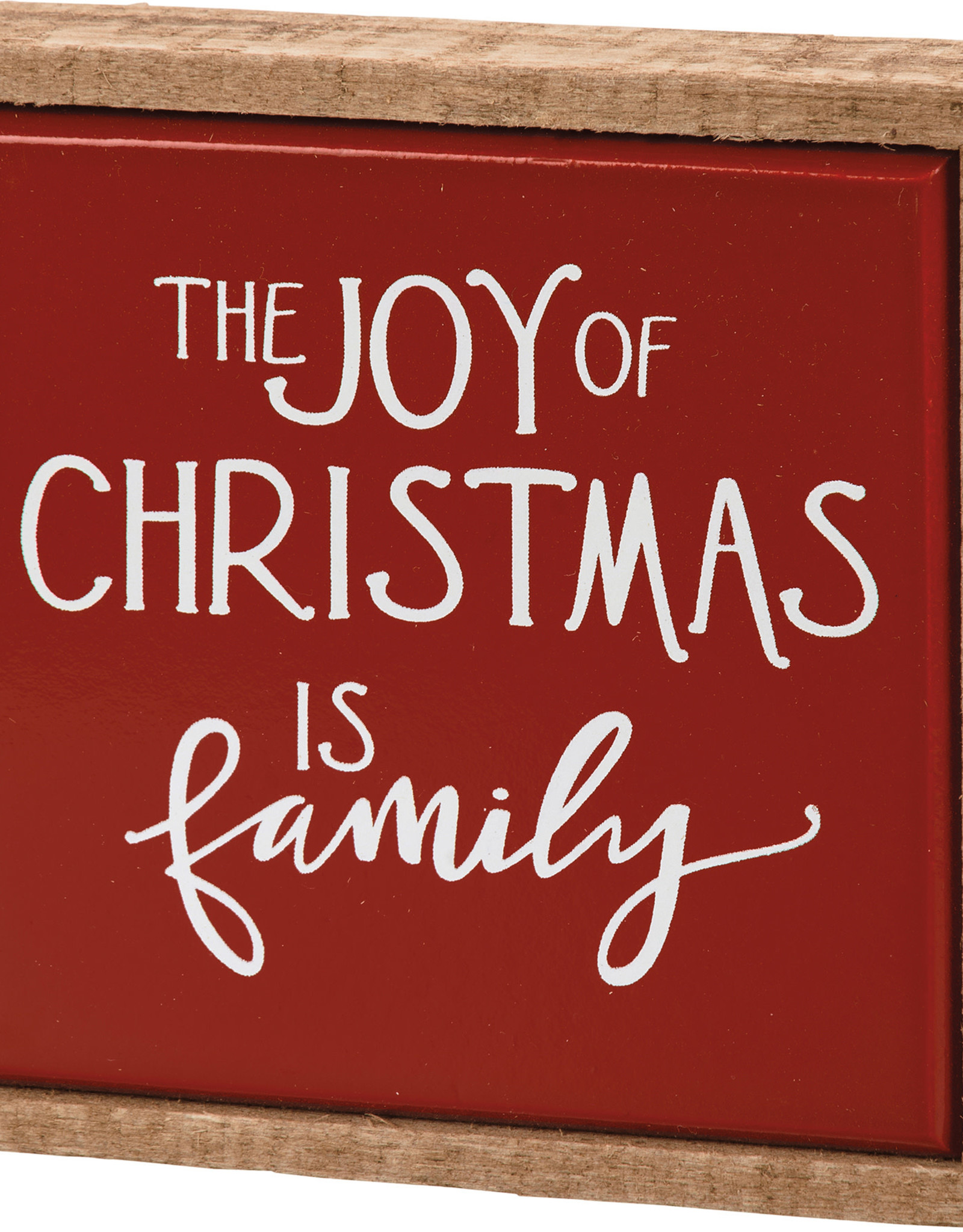 Box Sign Mini - The Joy Of Christmas Is Family
