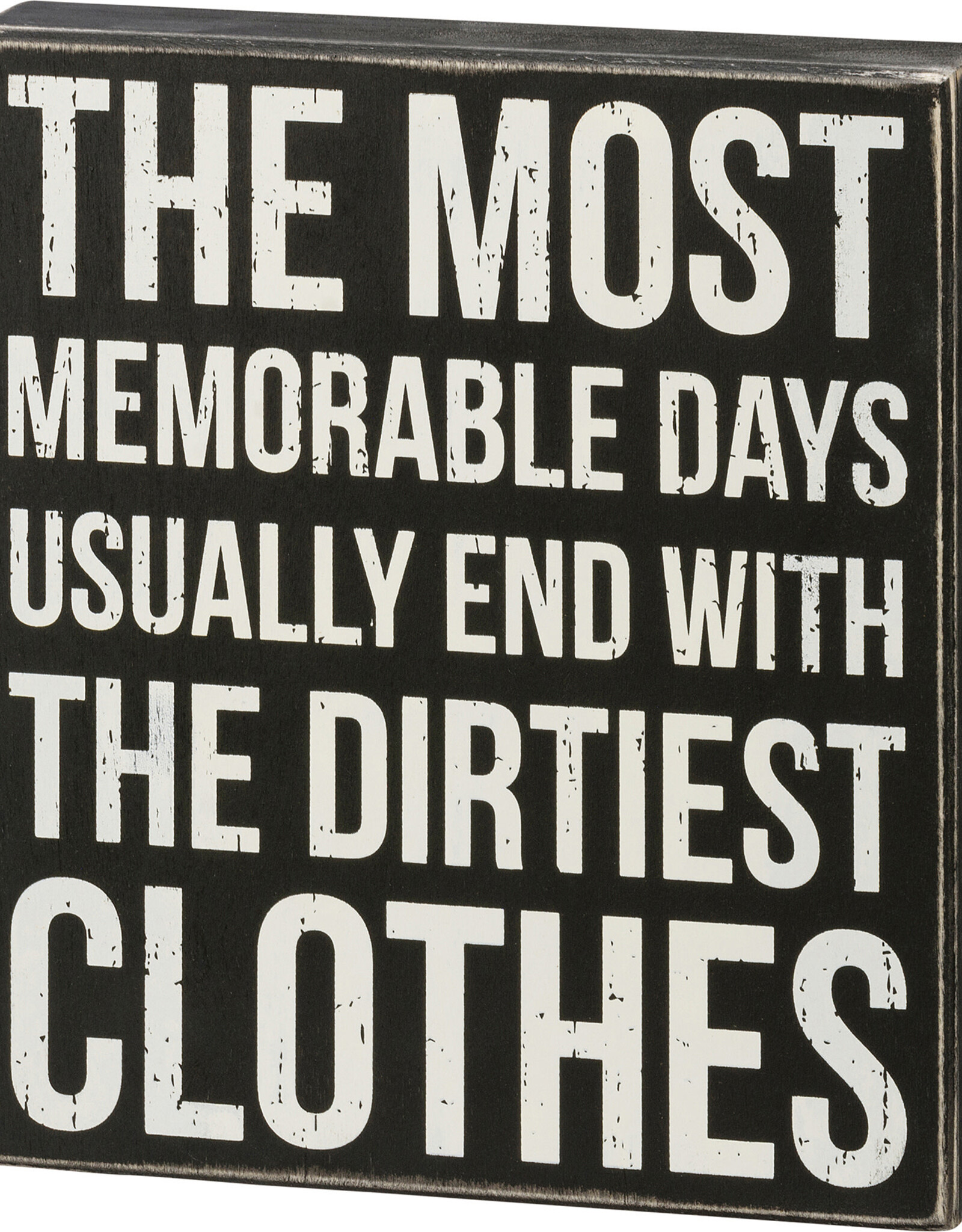 Memorable Days With Dirtiest Clothes Box Sign