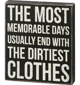 Memorable Days With Dirtiest Clothes Box Sign