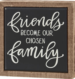 Friends Our Chosen Family Box Sign Mini