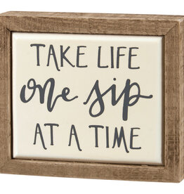 Life One Sip At A Time Box Sign Mini