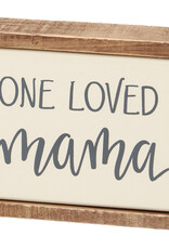 One Loved Mama Box Sign Mini