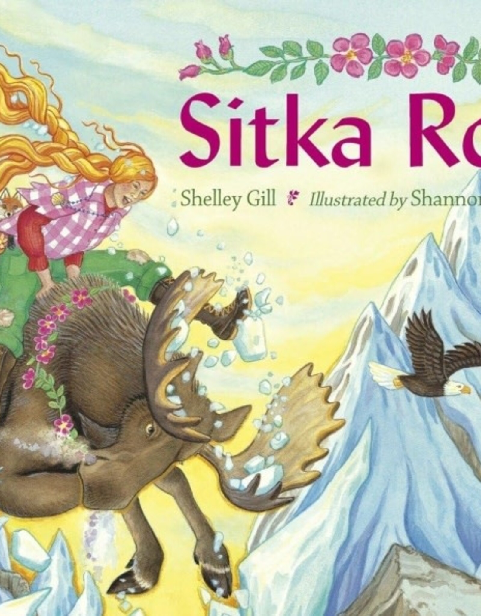 Sitka Rose by Shelley Gill