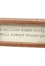 I Will Always Choose You Inset Box Sign