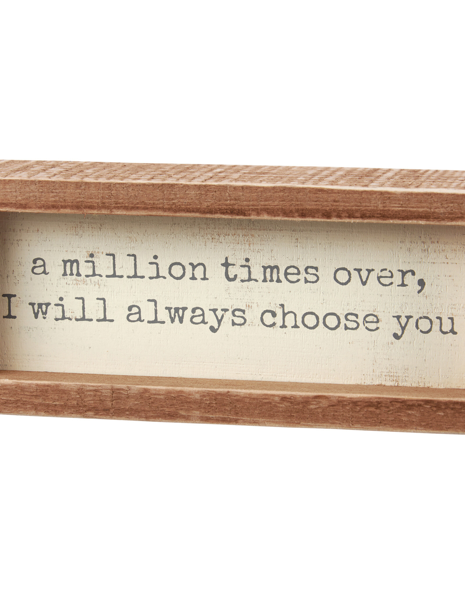 I Will Always Choose You Inset Box Sign
