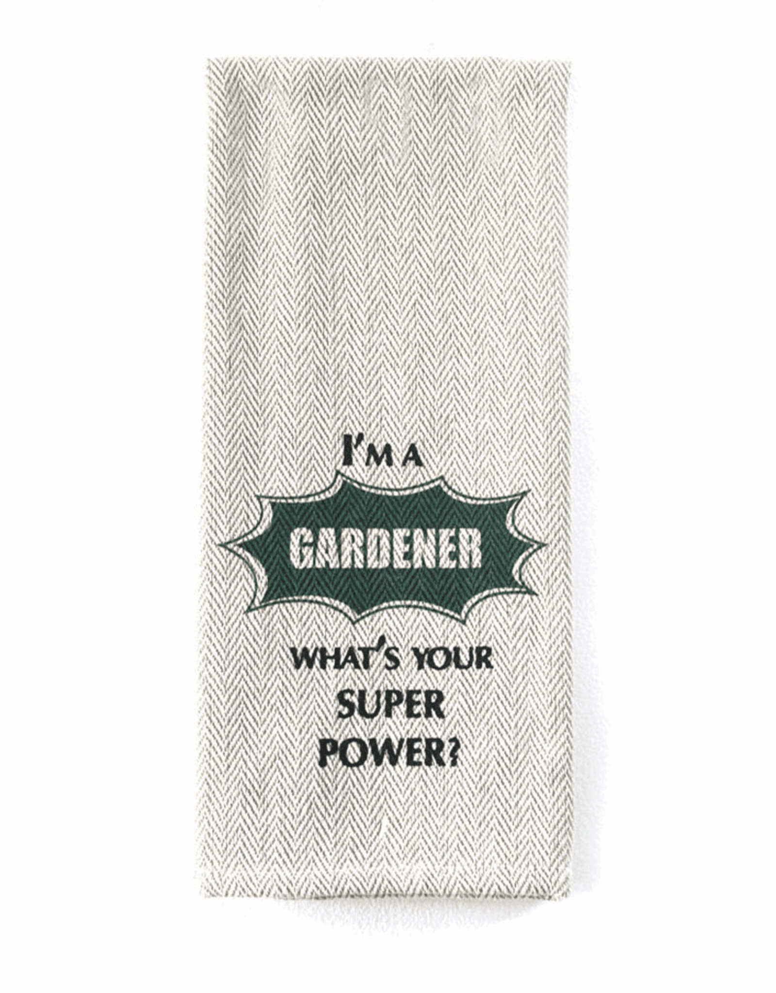 Tea Towel – I’m a Gardener What is your Superpower