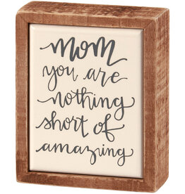Mom Amazing Box Sign Mini