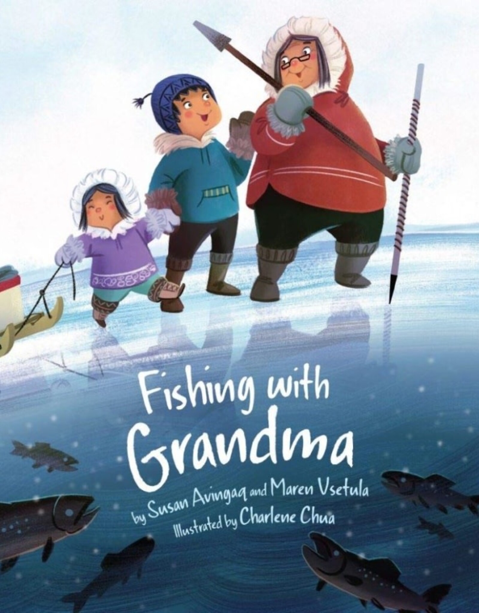 Fishing With Grandma by Susan Avingaq