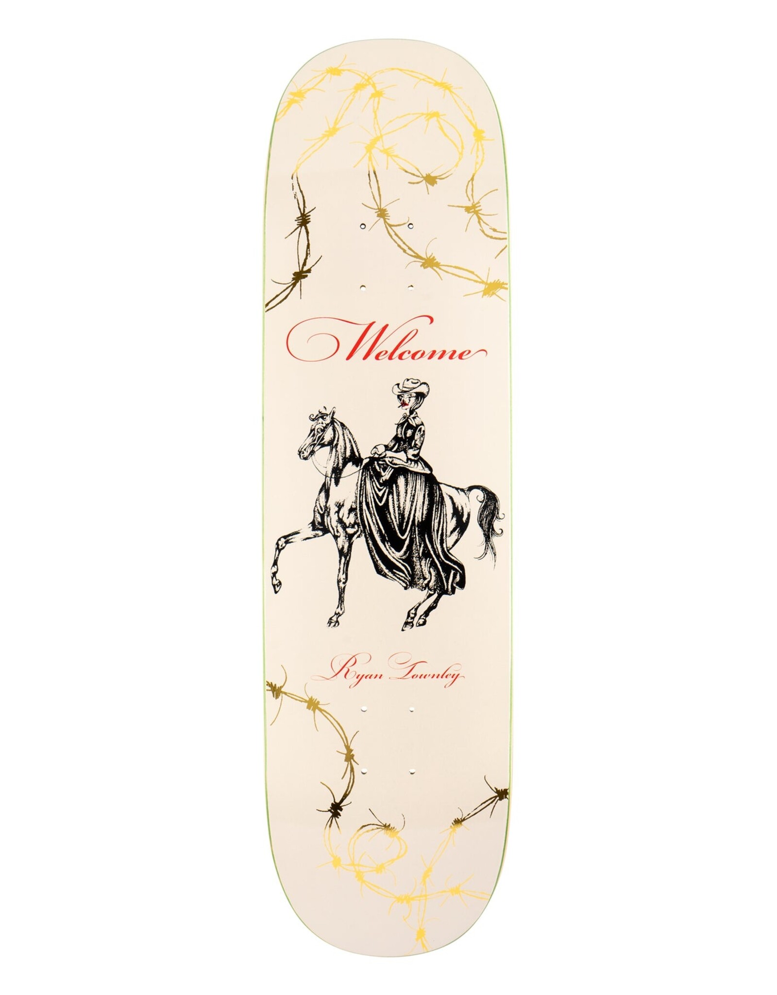 WELCOME - TOWNLEY COWGIRL DECK - 8.5