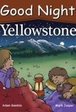 Good Night Books Good Night Yellowstone