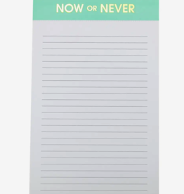 Now or Never Notepad