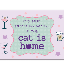 Dog Speak Dog Speak Refrigerator Magnet - It's Not Drinking Alone if the Cat is Home