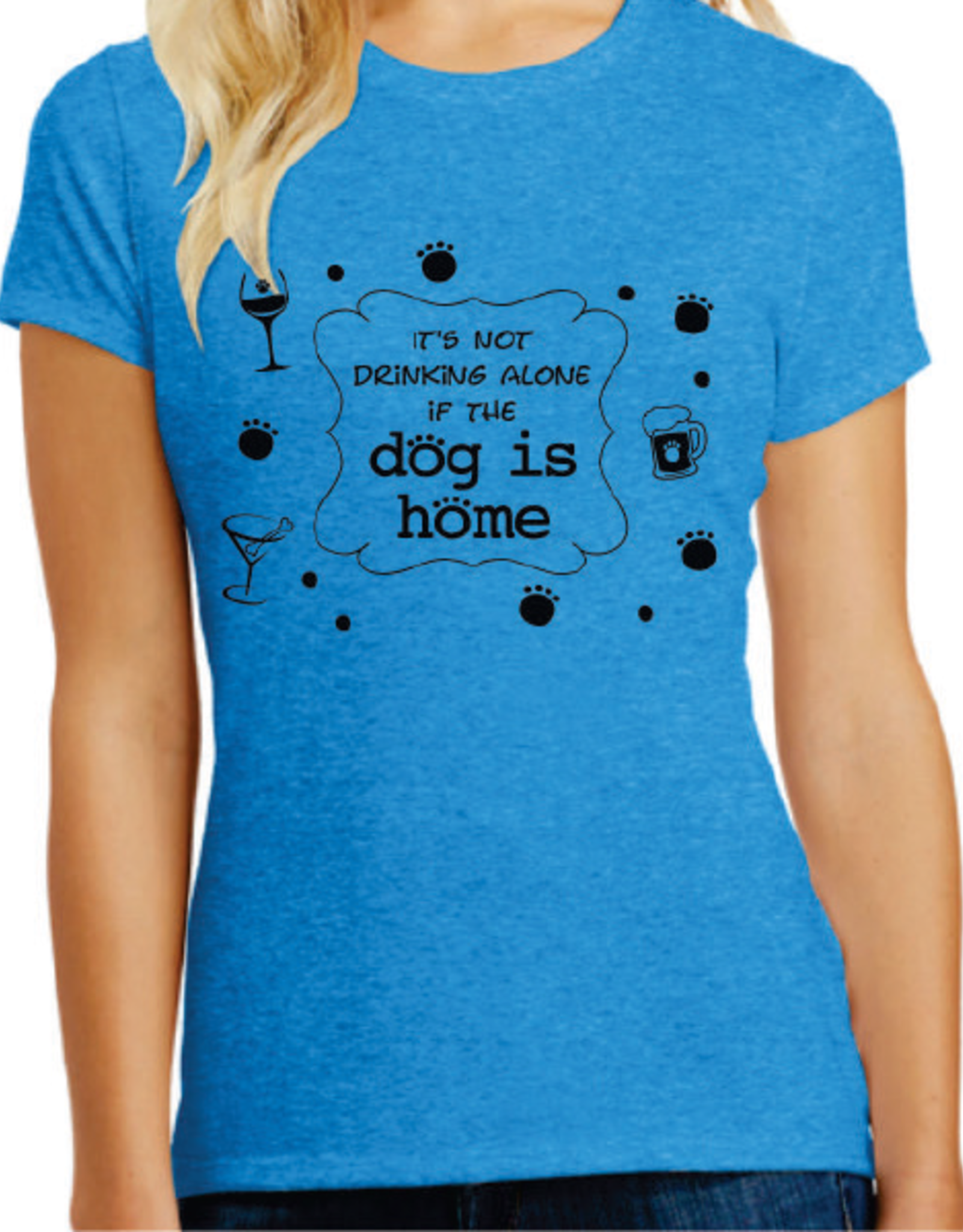 Dog Speak DogSpeak It's Not Drinking Alone if The Dog Is Home T-Shirt Unisex