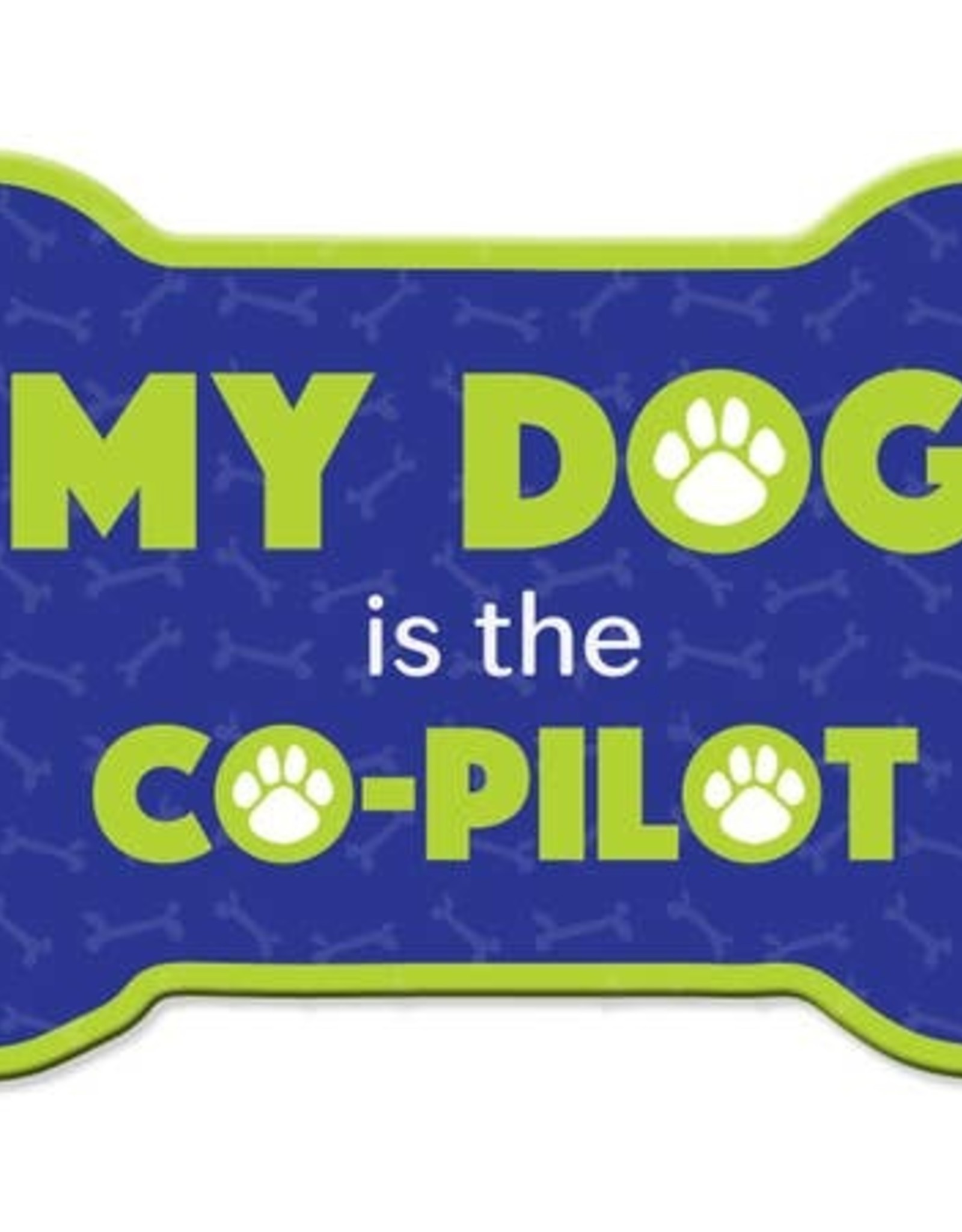 Dog Speak Car Magnet: My Dog is the Co-Pilot