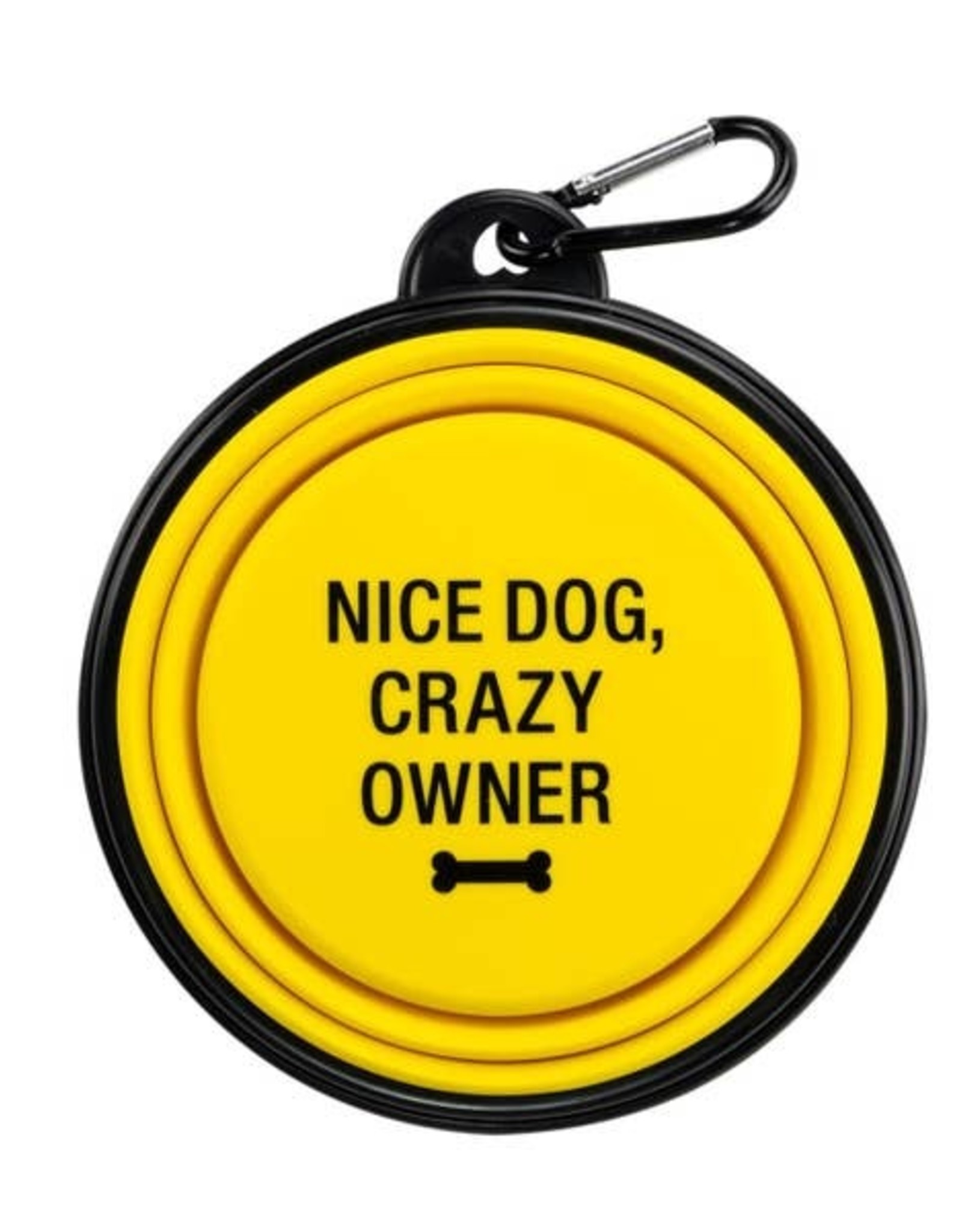 Travel Bowl - Nice Dog, Crazy Owner