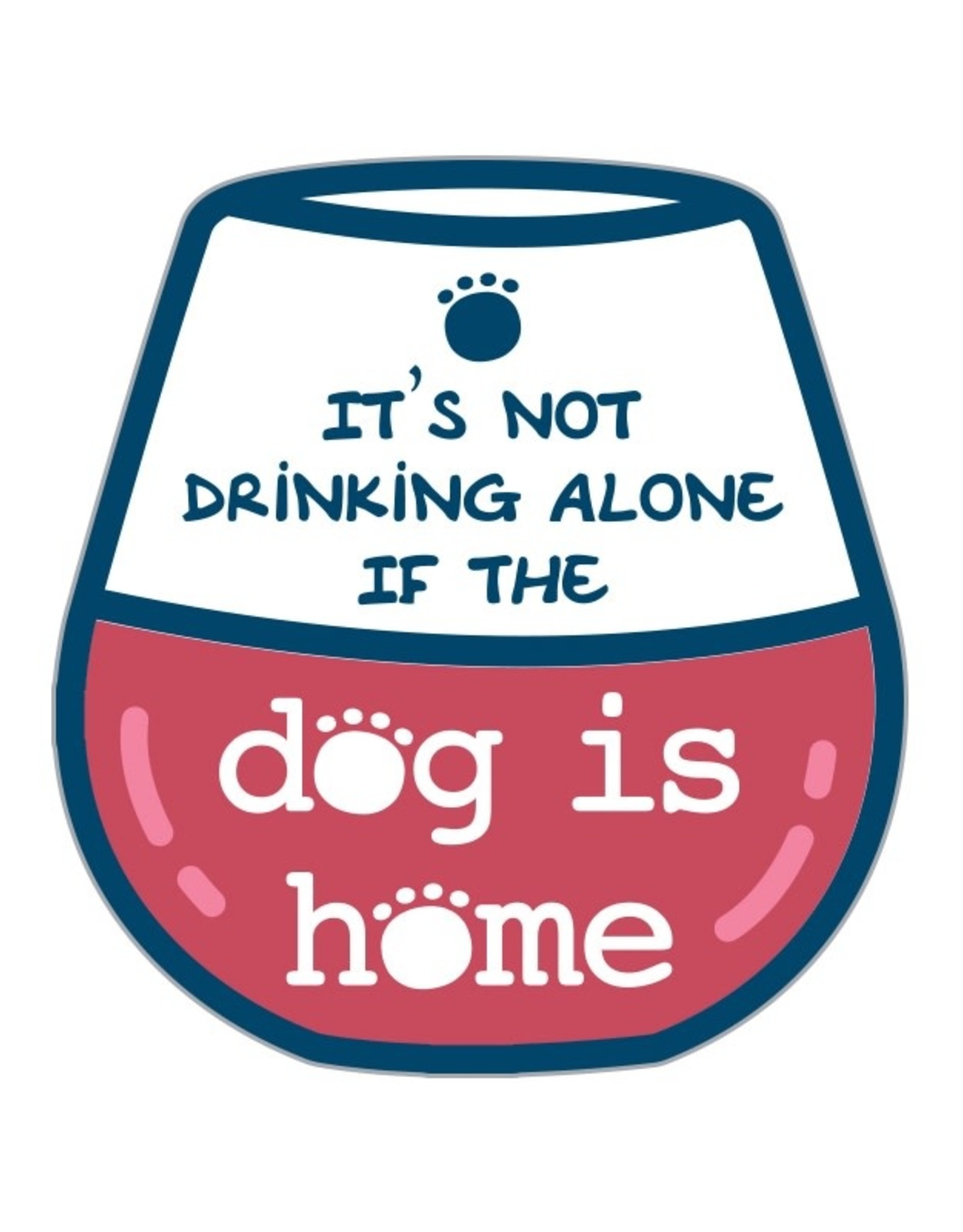 Dog Speak 3" Decal It's Not Drinking Alone