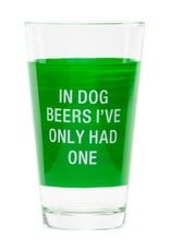 In Dog Beers Pint Glass