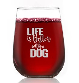 Life is Better With A Dog Wine Glass