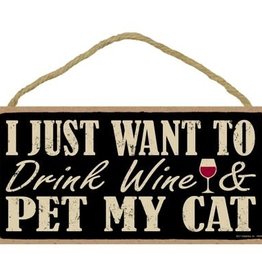 Rope Sign: I Just Want to Drink Wine and Pet My Cat