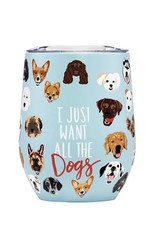 I Just Want All The Dogs Wine Tumbler