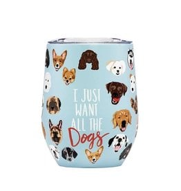 I Just Want All The Dogs Wine Tumbler
