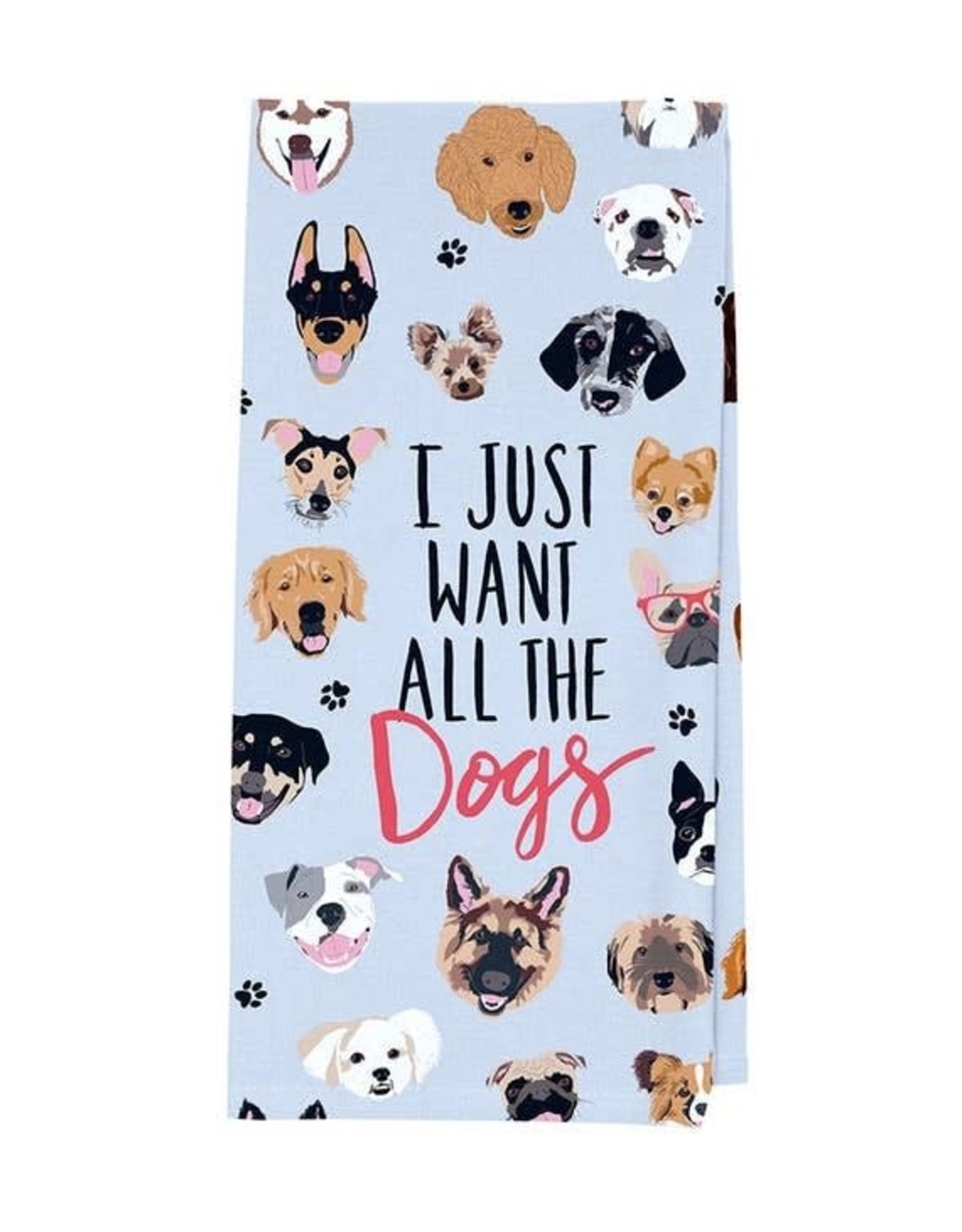 Kitchen Tea Towel - I Just Want All The Dogs