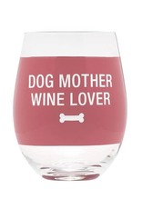 Stemless Wine Glass - Dog Mother Wine Lover