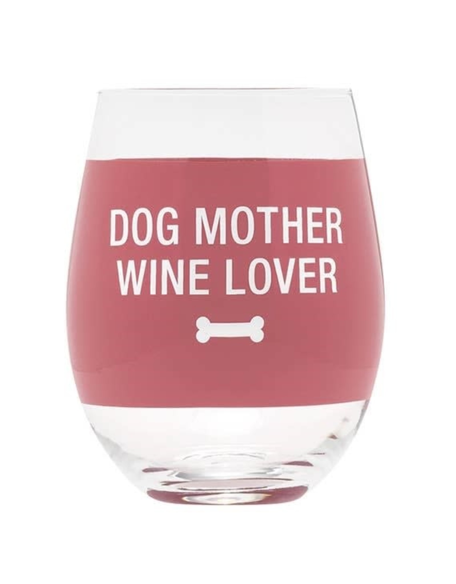 Stemless Wine Glass - Dog Mother Wine Lover
