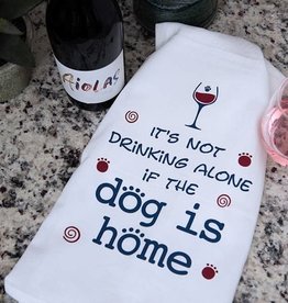 Kitchen Tea Towel - It's Not Drinking Alone