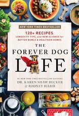 The Forever Dog Life Book by Dr Karen Shaw Becker & Rodney Habib