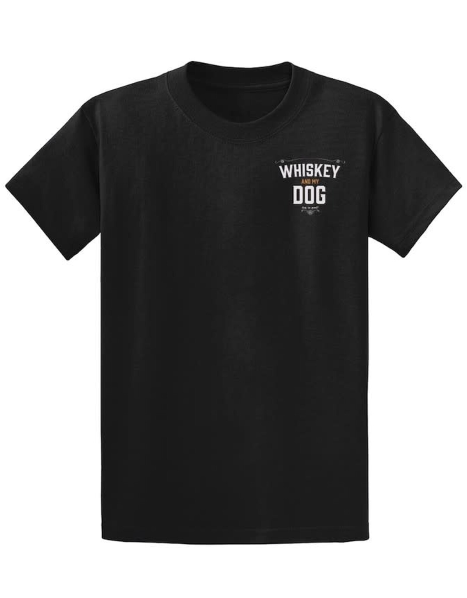 Dog Is Good Dog Is Good Whiskey and My Dog T-Shirt Unisex