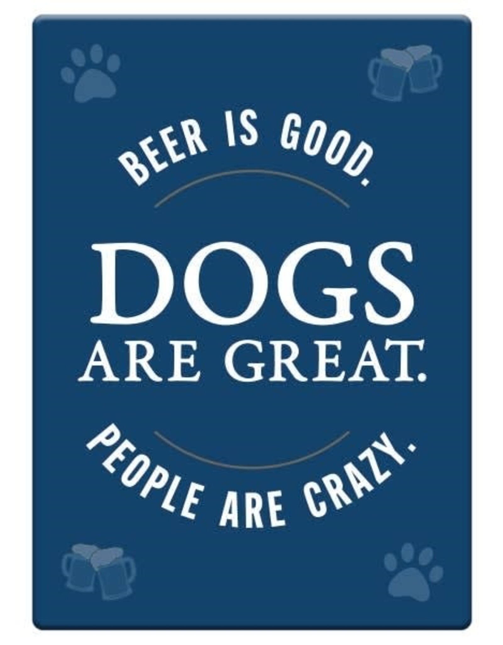 Dog Speak Dog Speak Refrigerator Magnet - Beer is Good, Dogs are Great
