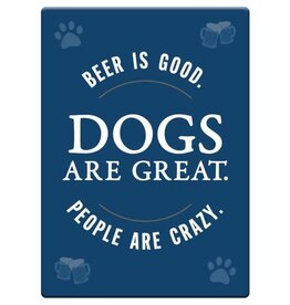 Dog Speak Dog Speak Refrigerator Magnet - Beer is Good, Dogs are Great