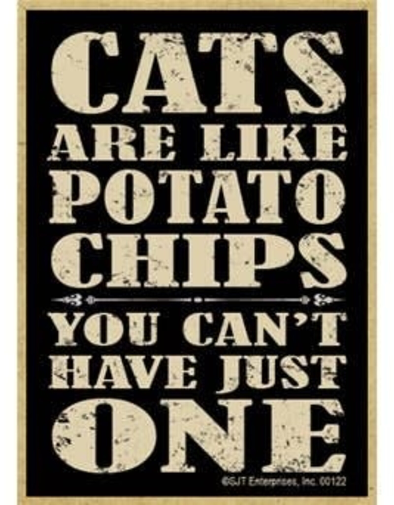 Dog Is Good Refrigerator Magnet - Cats are like potato chips