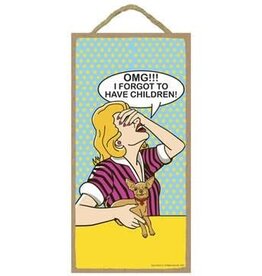 Rope Sign: OMG I Forgot to Have Children