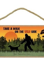 Rope Sign: Take a Walk on the Wild Side (Boise, Idaho