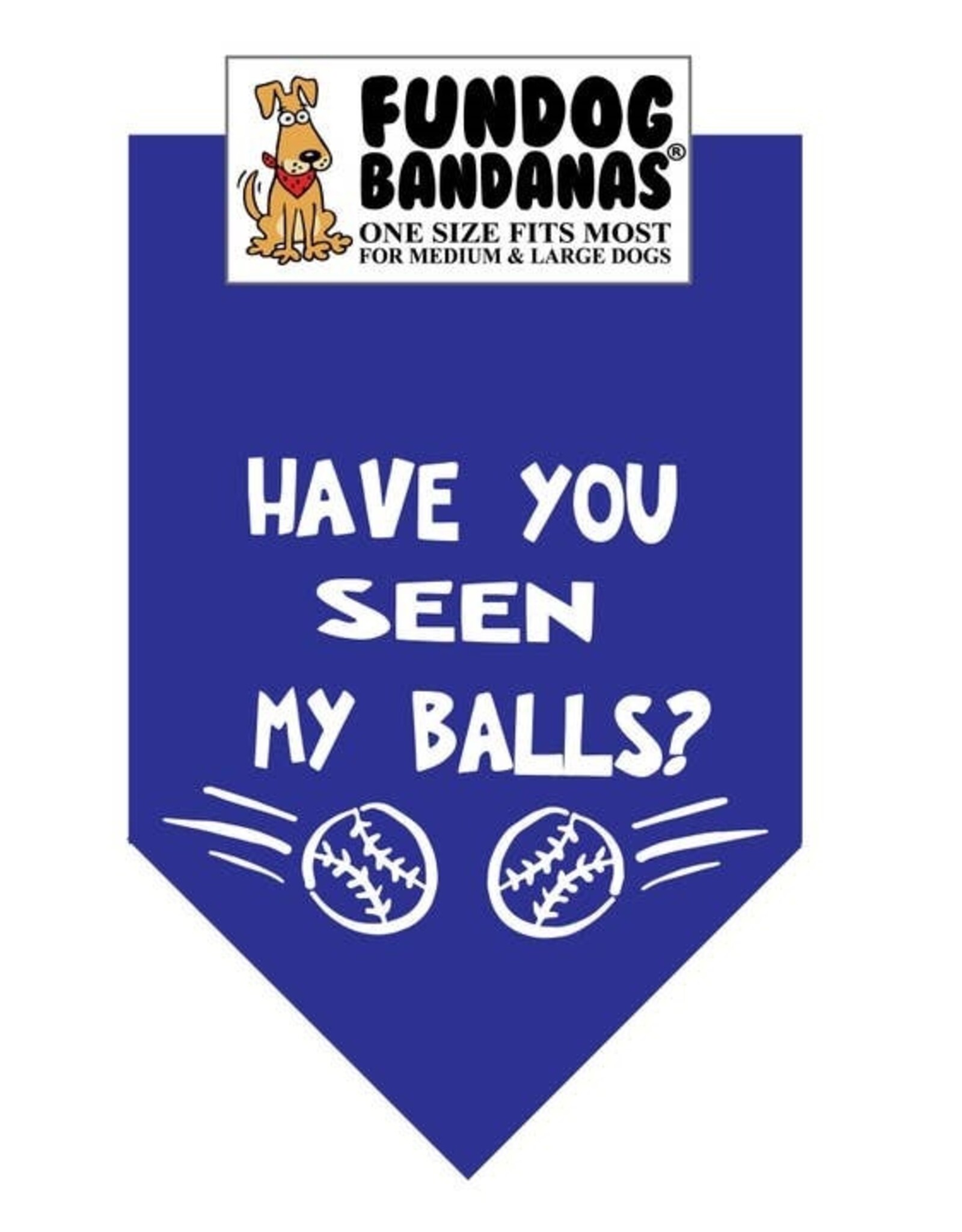 Have you Seen My Balls Bandana