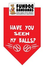 Have you Seen My Balls Bandana