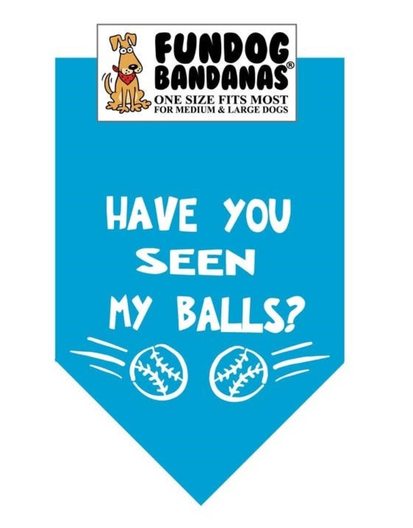 Have you Seen My Balls Bandana