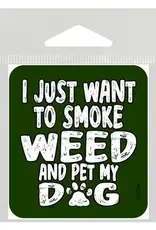 Smoke Weed & Pet My Dog Sticker