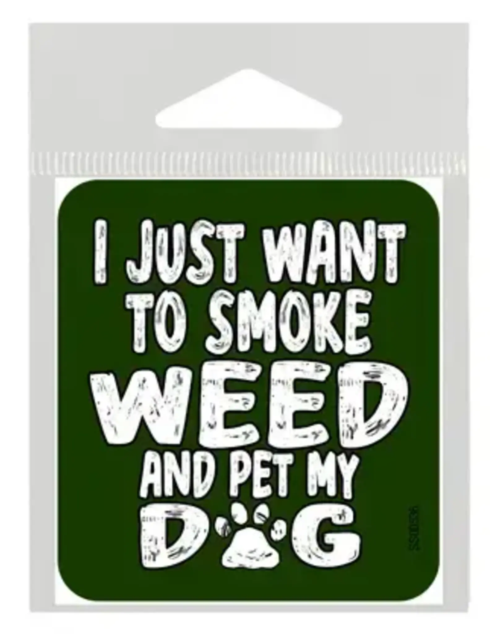 Smoke Weed & Pet My Dog Sticker