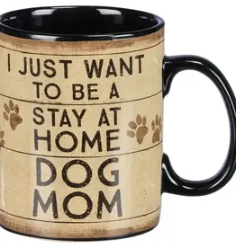 I Just Want To Be A Stay At Home Dog Mom Mug