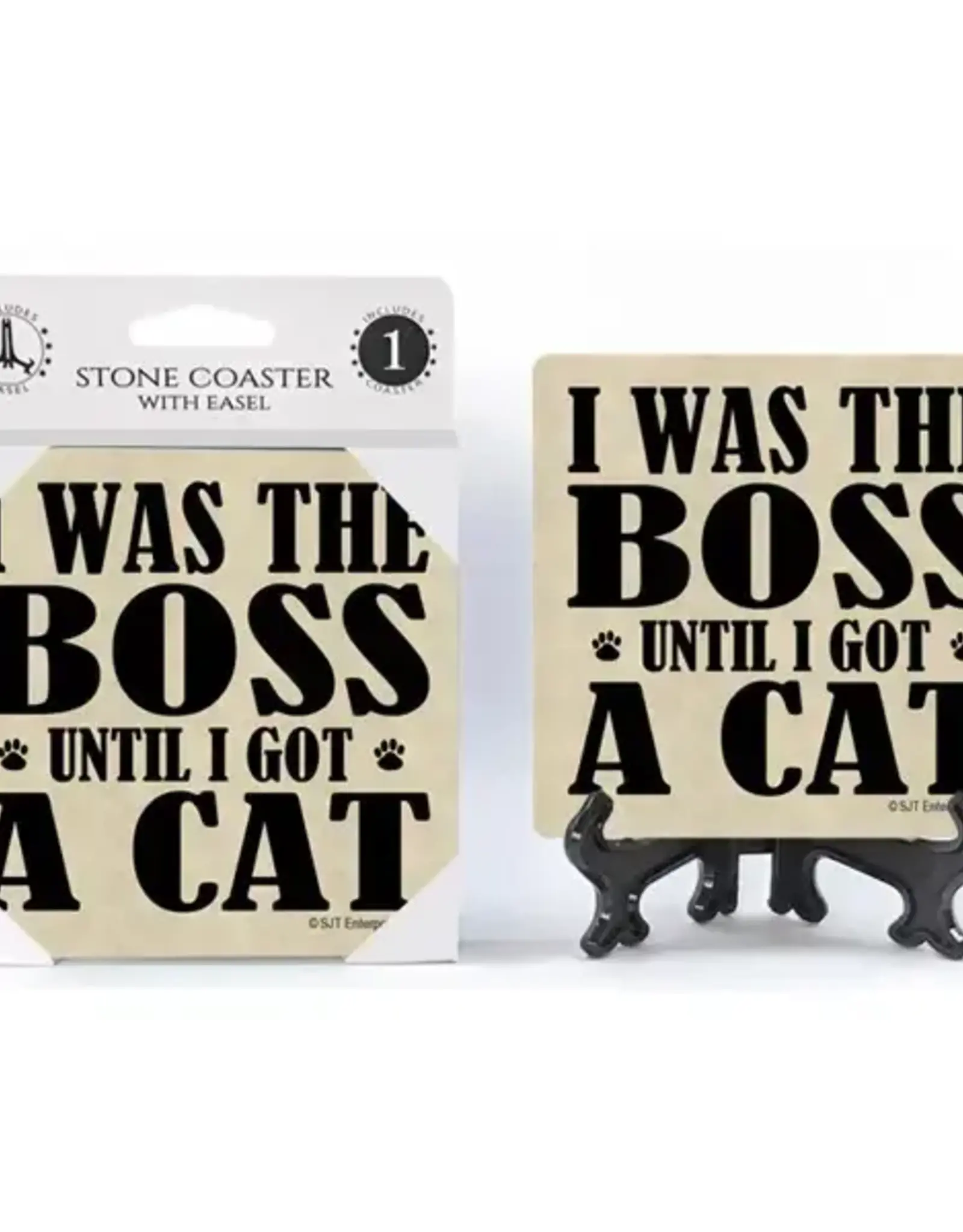 Stone Coaster - I Was The Boss Until I Got A Cat