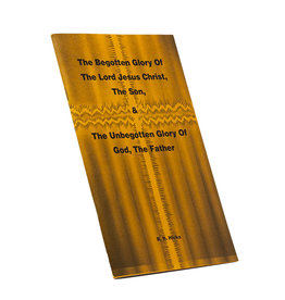 Begotten Glory Of The LORD Jesus Christ, The Son, And The Unbegotten Glory Of God, The Father