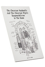 Christian Husband's And The Christian Wife's Responsibilities In The Home