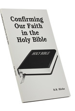 Confirming Our Faith In The Holy Bible